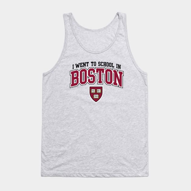 I Went To School In Boston Tank Top by Mouse